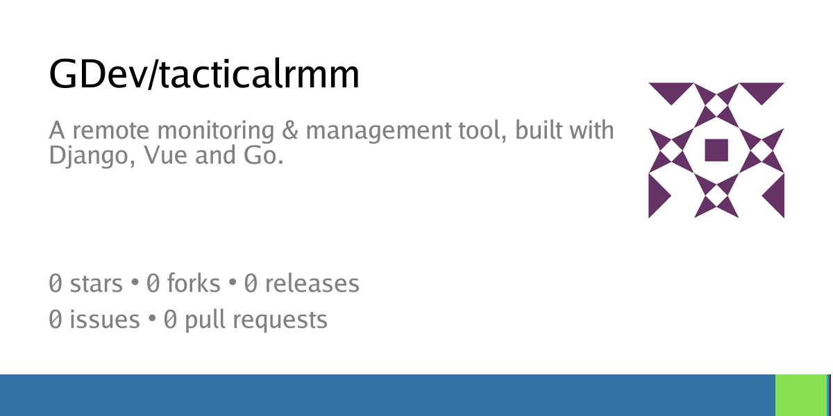 GDev/tacticalrmm: A remote monitoring & management tool, built with ...